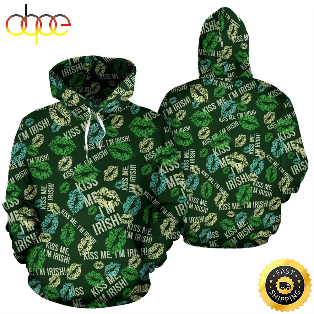 Kiss Me I'm Irish Pattern Full Hoodie St.Patricks Day All Over Print Shirt
