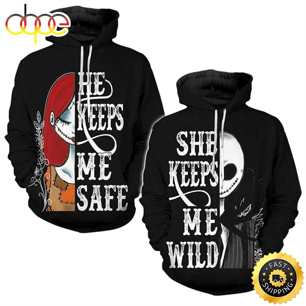 She Keeps Me Wild And He Keeps Me Safe Hoodie 3D All Over Print